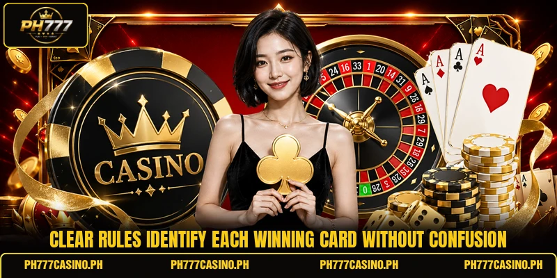 Clear rules identify each winning card without confusion Clear rules identify each winning card without confusion