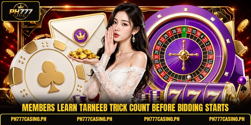 Members learn tarneeb trick count before bidding starts Members learn tarneeb trick count before bidding starts