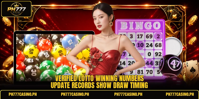 Verified lotto winning numbers update records show draw timing Verified lotto winning numbers update records show draw timing